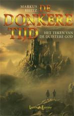 Het teken van de duistere God / De donkere tijd / 3, Boeken, Fantasy, Verzenden, Gelezen, Markus Heitz