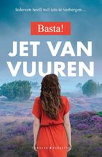 Basta! 9789045217260 Jet van Vuuren, Boeken, Thrillers, Verzenden, Gelezen, Jet van Vuuren