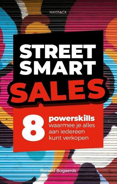 Street smart sales 9789461263889 Ronald Bogaerds, Boeken, Economie, Management en Marketing, Zo goed als nieuw, Verzenden