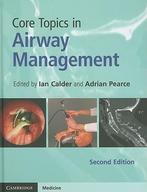 Core Topics in Airway Management  9780521111881, Boeken, Zo goed als nieuw, Verzenden