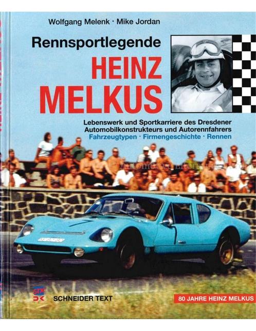 RENNSPORTLEGENDE HEINZ MELKUS (80 JAHRE HEINZ MELKUS), Boeken, Auto's | Boeken
