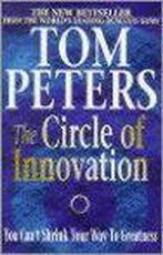 The Circle of Innovation 9780340717219 Tom Peters, Verzenden, Gelezen, Tom Peters