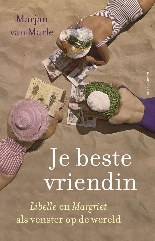 Je beste vriendin 9789045047539 Marjan van Marle, Boeken, Politiek en Maatschappij, Gelezen, Verzenden