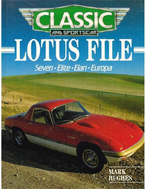 LOTUS FILE, SEVEN, ELITE, ELAN, EUROPA, CLASSIC AND, Boeken, Auto's | Boeken