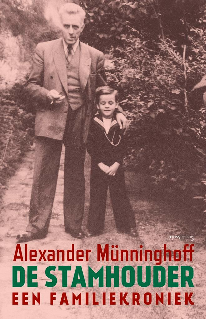 De stamhouder 9789044653953 Alexander Münninghoff, Boeken, Literatuur, Gelezen, Verzenden