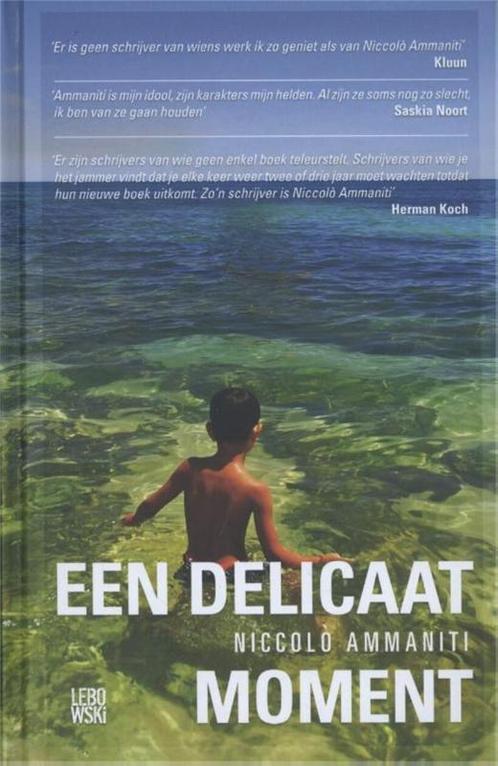 Een delicaat moment 9789048815784 Niccolò Ammaniti, Boeken, Literatuur, Zo goed als nieuw, Verzenden