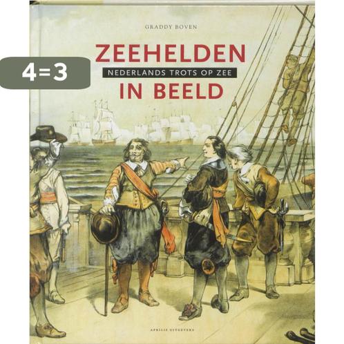 Zeehelden In Beeld 9789059942752, Boeken, Geschiedenis | Vaderland, Zo goed als nieuw, Verzenden