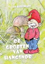De groeten van Hangsnor 9789492908131 Ed Heijmans, Verzenden, Gelezen, Ed Heijmans