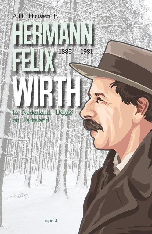 9789463384933 Hermann Felix Wirth 1885-1981, Boeken, Studieboeken en Cursussen, Nieuw, Verzenden