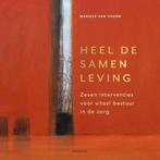 9789461265807 Heel de samenleving | Tweedehands, Verzenden, Zo goed als nieuw, Marieke van Voorn