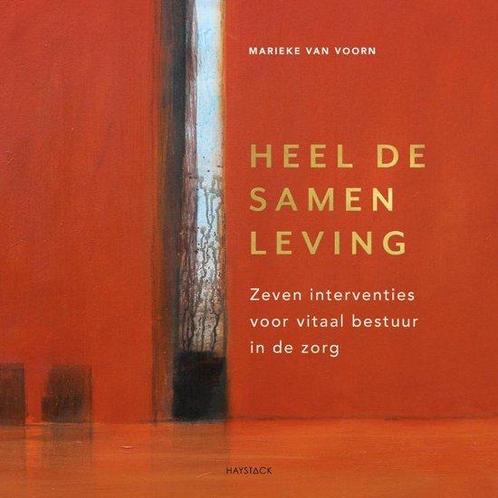 9789461265807 Heel de samenleving | Tweedehands, Boeken, Economie, Management en Marketing, Zo goed als nieuw, Verzenden