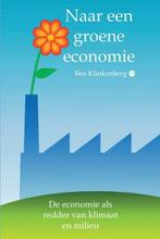 Naar een groene economie 9789464685329 Ben Klinkenberg, Verzenden, Gelezen, Ben Klinkenberg