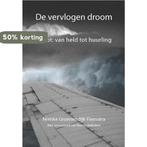 De vervlogen droom 9789082104806 Nienke Groenendijk-Feenstra, Verzenden, Gelezen, Nienke Groenendijk-Feenstra