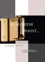 Waar Liefde woont... 9789491996252 Moniek van Gils, Boeken, Verzenden, Zo goed als nieuw, Moniek van Gils