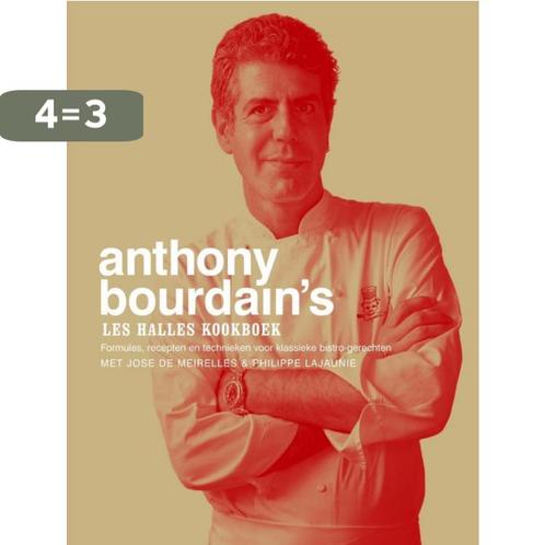 Anthony BourdainS Les Halles Kookboek 9789027496058, Boeken, Kookboeken, Zo goed als nieuw, Verzenden