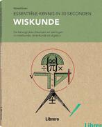 Wiskunde / Essentiële kennis in 30 seconden 9789463596053, Verzenden, Zo goed als nieuw, Richard Brown