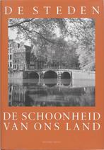 De schoonheid van ons land 1 Steden 9789025428730, Boeken, Verzenden, Gelezen, C. Oorthuys