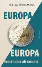 Europa, Europa 9789044647884 Th.C.W. Oudemans, Boeken, Filosofie, Gelezen, Th.C.W. Oudemans, Verzenden
