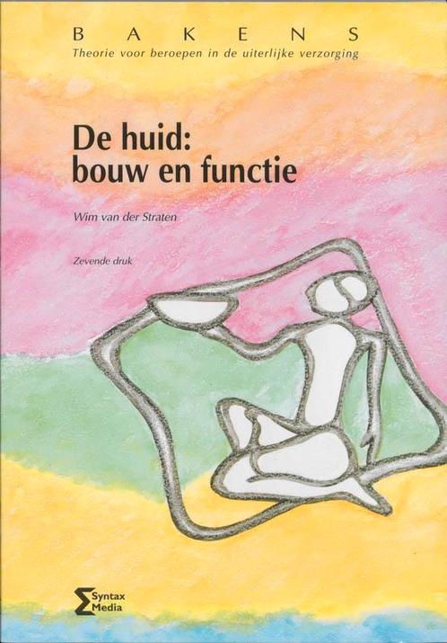 De huid: bouw en functie / Bakens 9789077423356, Boeken, Wetenschap, Gelezen, Verzenden