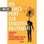 Hoe meneer prins zijn gedachten kwijtraakte 9789024446285, Boeken, Verzenden, Zo goed als nieuw, Mariska Mantione