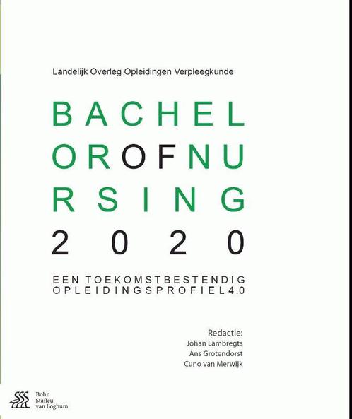 Bachelor of Nursing 2020 9789036809283, Boeken, Wetenschap, Zo goed als nieuw, Verzenden