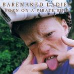 cd - Barenaked Ladies - Born on a Pirate Ship, Verzenden, Zo goed als nieuw