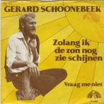 Gerard Schoonebeek - Zolang ik de zon nog zie schijnen +..., Nieuw in verpakking