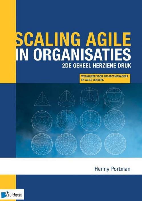 Scaling agile in organisaties-2de geheel herziene druk /, Boeken, Economie, Management en Marketing, Zo goed als nieuw, Verzenden
