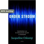 Onder stroom 9789026323249 Jacqueline Oskamp, Verzenden, Zo goed als nieuw, Jacqueline Oskamp