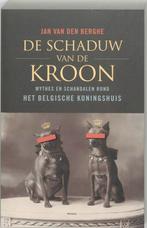 De Schaduw Van De Kroon 9789022319239 Jan van den Berghe, Gelezen, Jan van den Berghe, J. van den Berghe, Verzenden