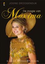 De magie van Maxima 9789020608625 Josine Droogendijk, Verzenden, Gelezen, Josine Droogendijk