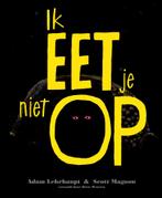 Ik eet je niet op 9789026144035 Adam Lehrhaupt, Boeken, Verzenden, Zo goed als nieuw, Adam Lehrhaupt