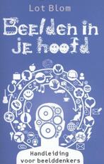 Beelden in je hoofd - Lot Blom - 9789020208184 - Paperback, Verzenden, Nieuw