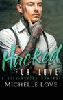 Hacked for Love - Engels boek van Michelle Love