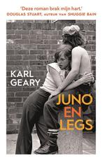 9789046831144 Juno en Legs | Tweedehands, Boeken, Verzenden, Zo goed als nieuw, Karl Geary