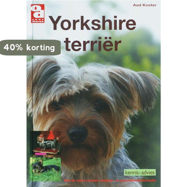 Yorkshire terrier / Over Dieren 9789058216052 A. Koster, Boeken, Hobby en Vrije tijd, Gelezen, Verzenden