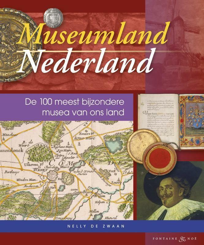Museumland Nederland 9789460540547 Nelly de Zwaan, Boeken, Kunst en Cultuur | Beeldend, Gelezen, Verzenden