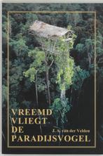 Vreemd vliegt de paradijsvogel 9789051941647, Verzenden, Gelezen, J.A. van der Velden
