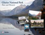 9780764338571 Glacier National Park Suzanne Silverthorn, Boeken, Nieuw, Suzanne Silverthorn, Verzenden