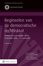 9789013169645 Beginselen van de democratische rechtsstaat, Verzenden, Zo goed als nieuw