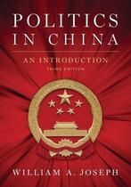 9780190870713 Politics in China | Tweedehands, Verzenden, Zo goed als nieuw, Joseph, William A.