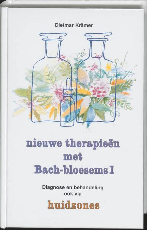 Nieuwe therapieen met Bach-bloesems / Diagnose en, Boeken, Wetenschap, Gelezen, Verzenden