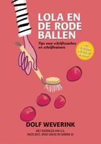 Lola en de rode ballen 9789079624454 Dolf Weverink, Verzenden, Gelezen, Dolf Weverink