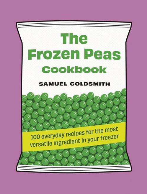 9781761500657 100 Everyday Recipes- The Frozen Peas Cookbook, Boeken, Kookboeken, Nieuw, Verzenden