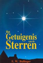Het getuigenis van de sterren 9789066942318 E.W. Bullinger, Boeken, Gelezen, E.W. Bullinger, N.v.t., Verzenden