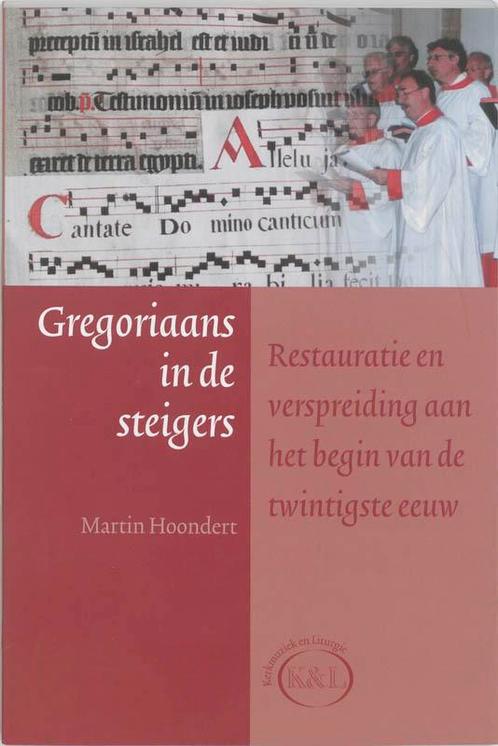 GREGORIAANS IN DE STEIGERS 9789030410621 Martin Hoondert, Boeken, Godsdienst en Theologie, Gelezen, Verzenden
