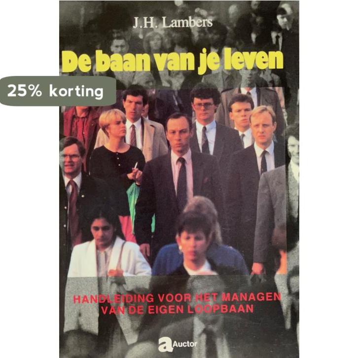 BAAN VAN JE LEVEN, DE       HANDL.VOOR MANAGEN V.EIGEN, Boeken, Studieboeken en Cursussen, Zo goed als nieuw, Verzenden
