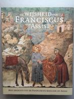 Wijsheid van Franciscus van Assisi, De 9789058260741, Boeken, Verzenden, Zo goed als nieuw, F. van Assisi