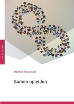 9789051799590 Samen opleiden Marielle Theunissen, Boeken, Nieuw, Marielle Theunissen, Verzenden