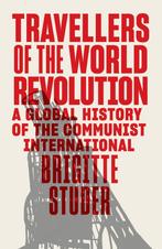 9781839768019 Travellers of the World Revolution, Verzenden, Nieuw, Brigitte Studer